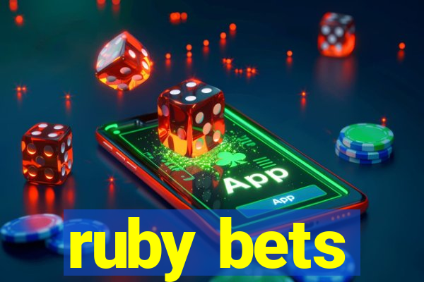 ruby bets